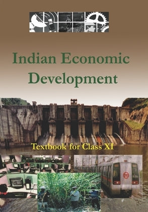 NCERT Indian Economic Development - Textbook in Economics for Class - 11 - 11100