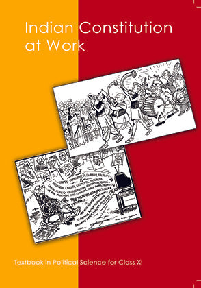 NCERT Indian Constitution At Work - Textbook In Political Science For Class - 11 - 11102